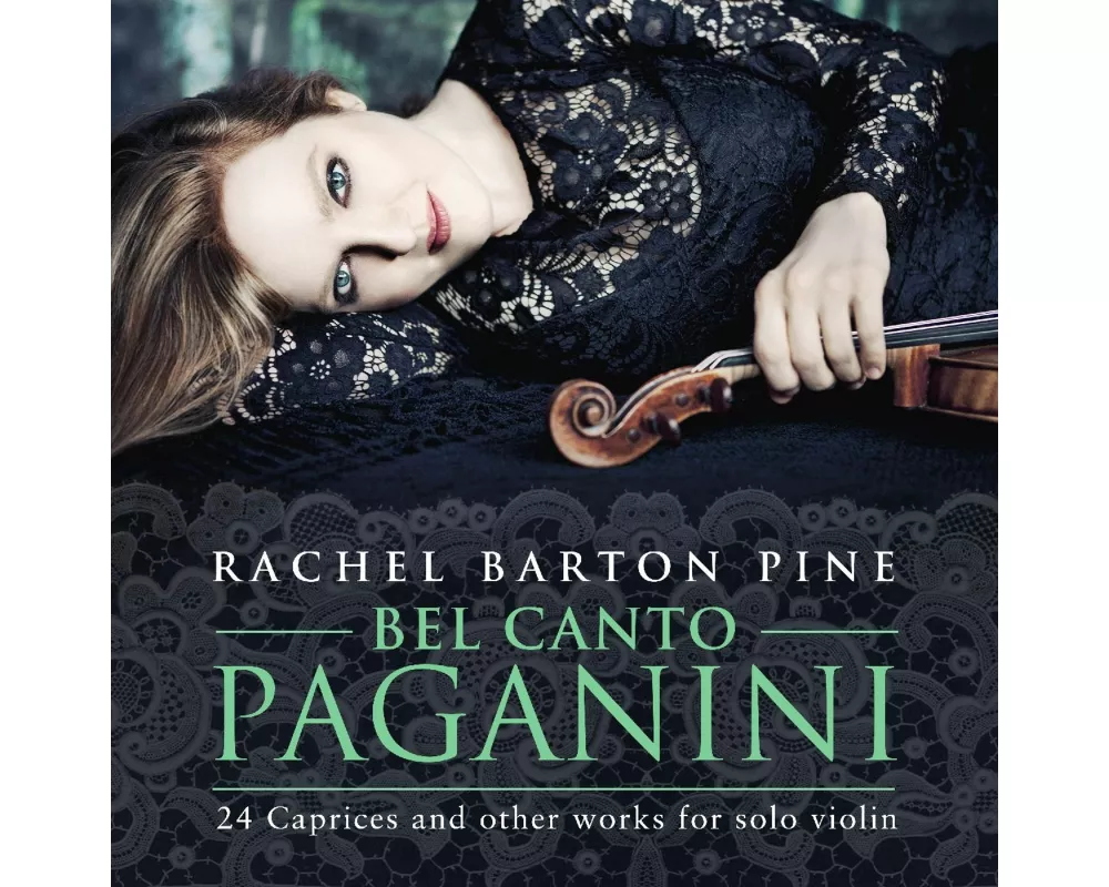 Bel Canto Paganini: 24 Caprices and other works fo