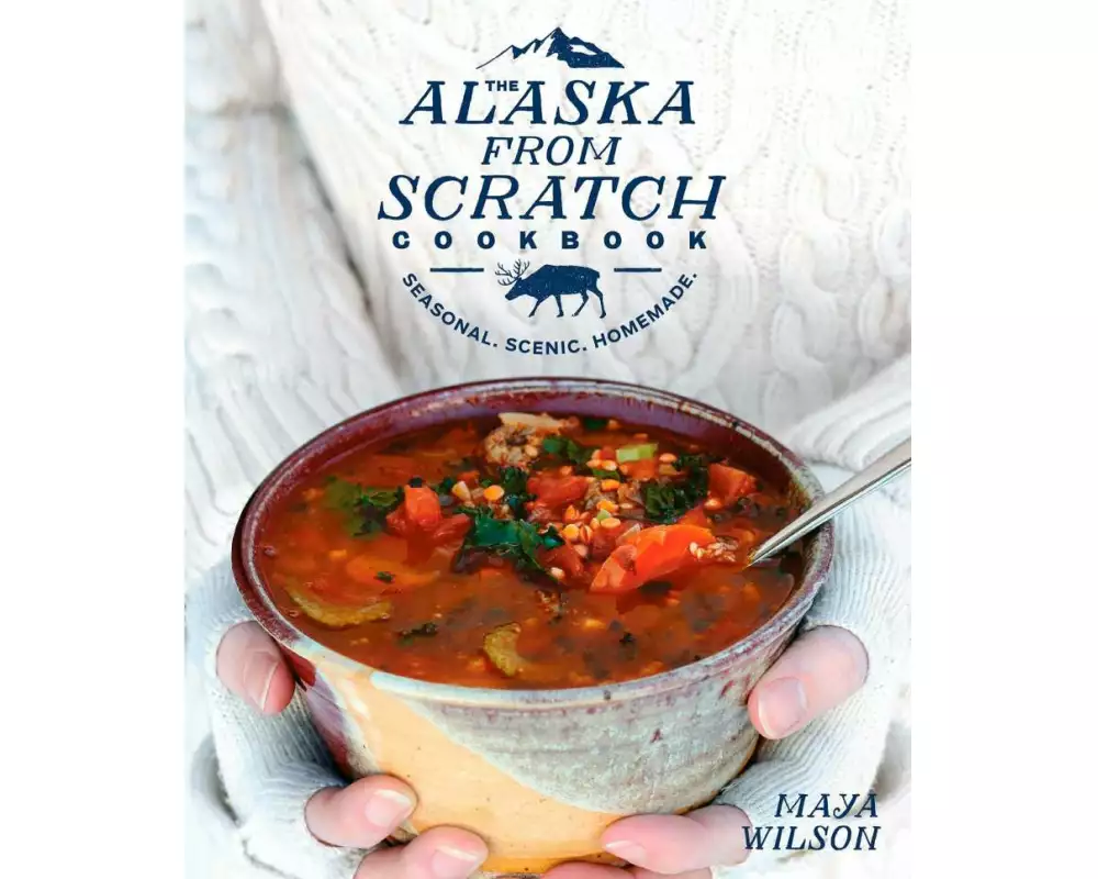 The Alaska from Scratch Cookbook