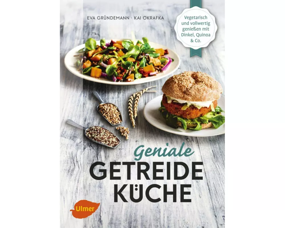 Geniale Getreideküche