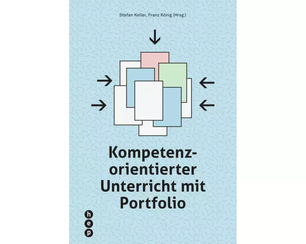 Kompetenzorientierter Unterricht mit Portfolio