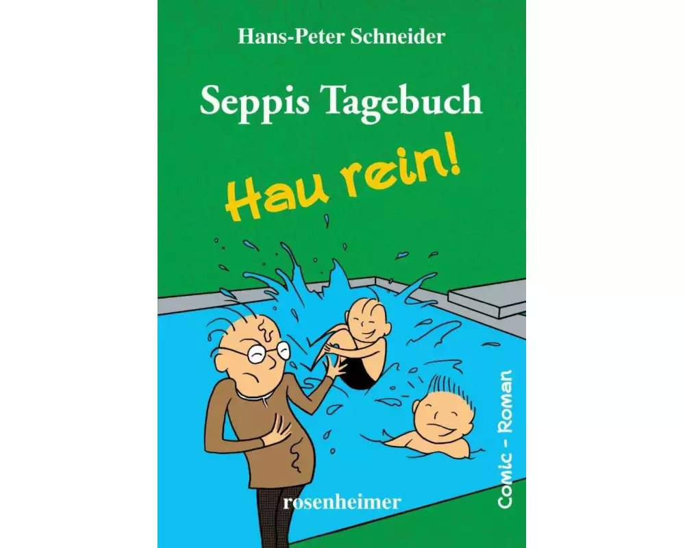 Seppis Tagebuch - Hau rein!