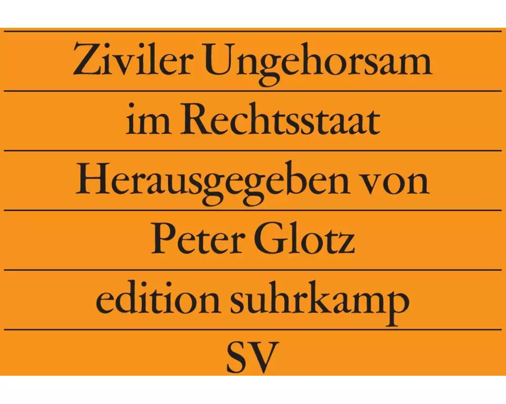 Ziviler Ungehorsam im Rechtsstaat