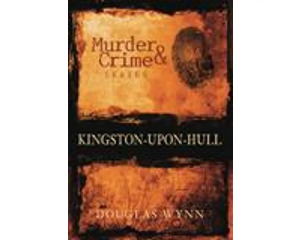 Murder and Crime Kingston-upon-Hull