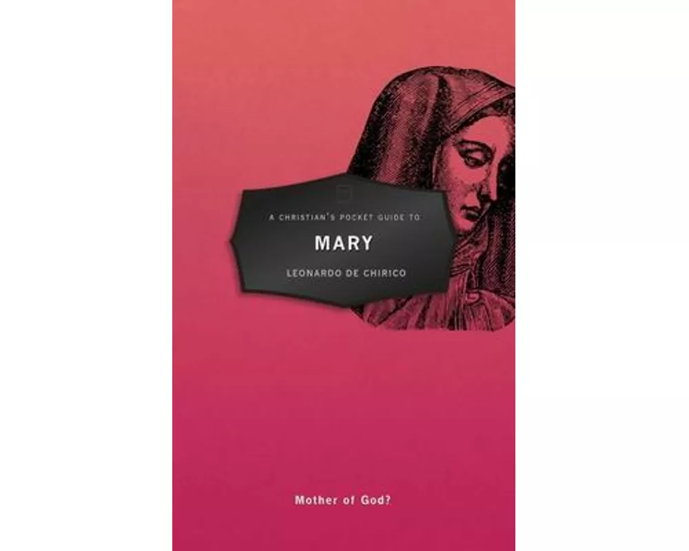 A Christian's Pocket Guide to Mary