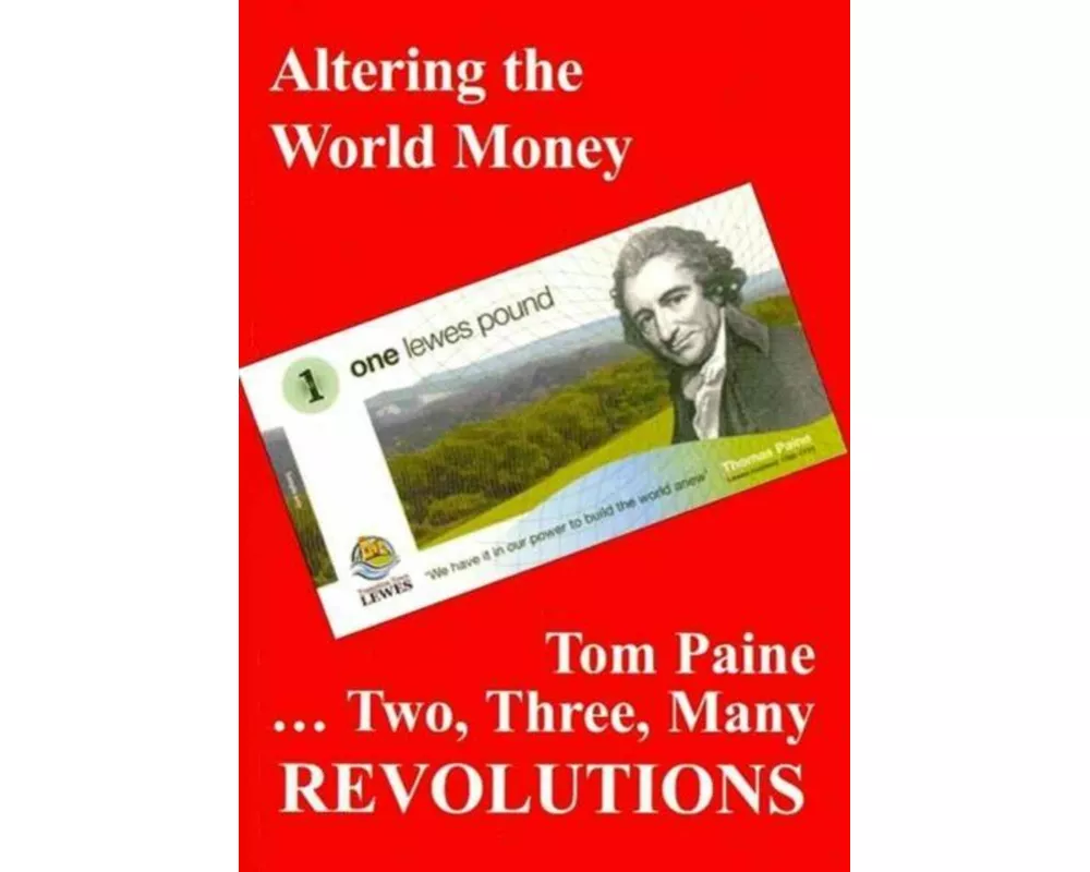 Revolutions: Altering the World Money