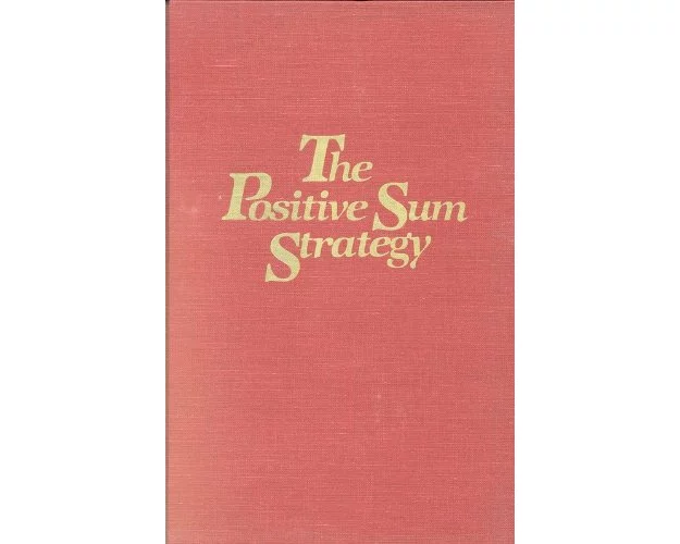 The Positive Sum Strategy