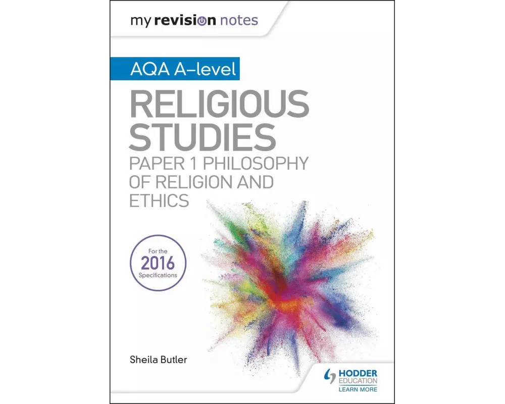My Revision Notes AQA A-level Religious Studies: Paper 1 Philosophy of religion and ethics