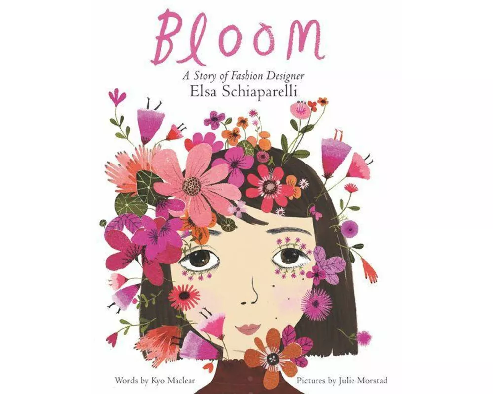 Bloom: A Story of Fashion Designer Elsa Schiaparelli