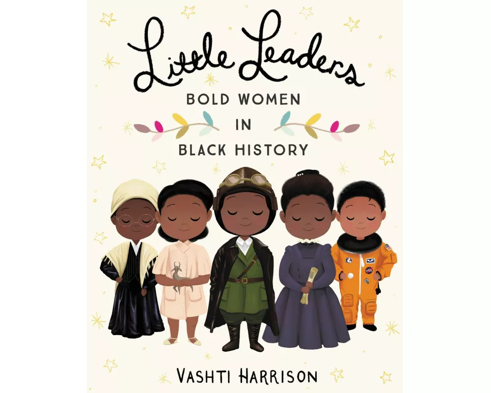 Little Leaders: Bold Women in Black History