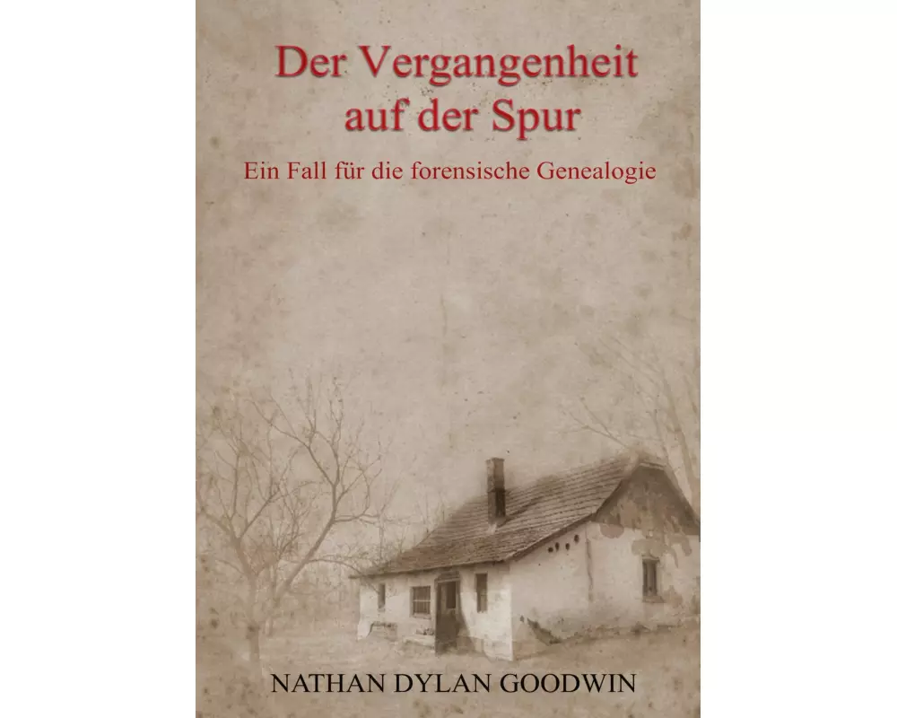 Der Vergangenheit auf der Spur