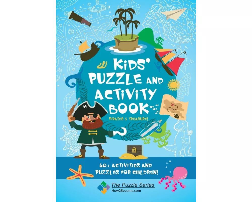 Kids’ Puzzle and Activity Book: Pirates & Treasure!