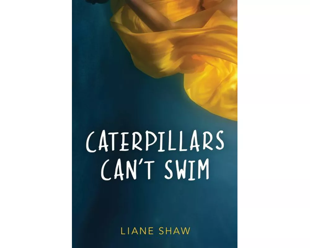 Caterpillars Can't Swim