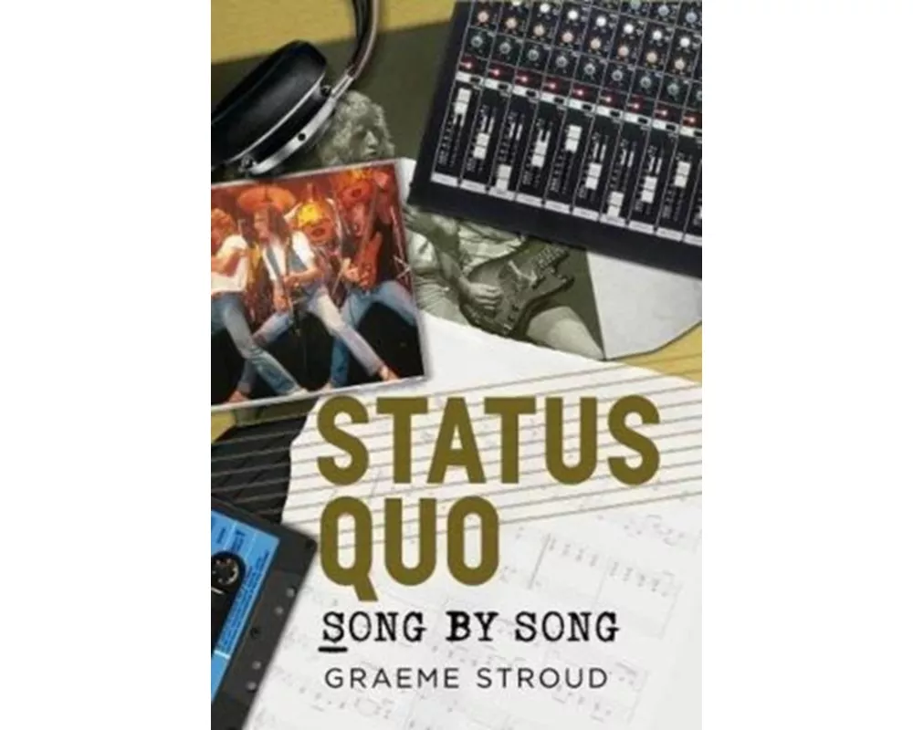 Status Quo Song by Song