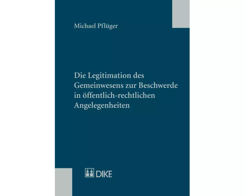 Die Legitimation des Gemeinwesens zur Beschwerde in öffentlich-rechtlichen Angelegenheiten