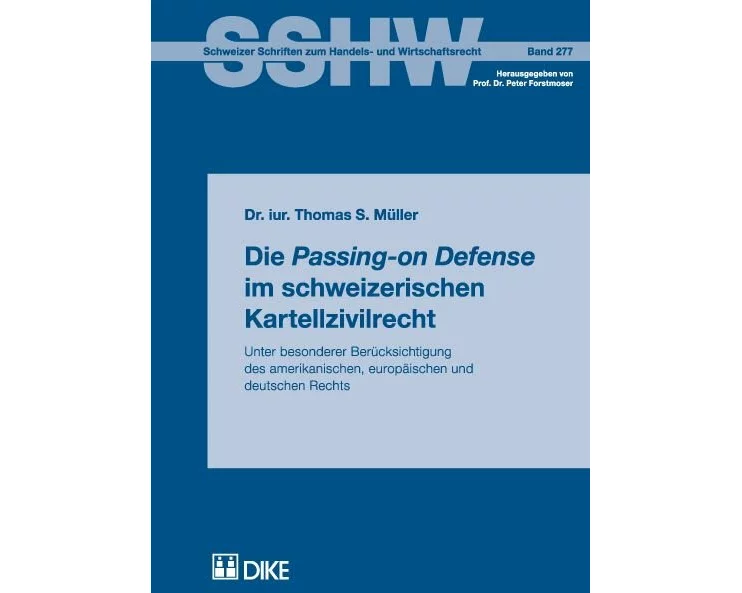 Die Passing-on Defense im schweizerischen Kartellzivilrecht