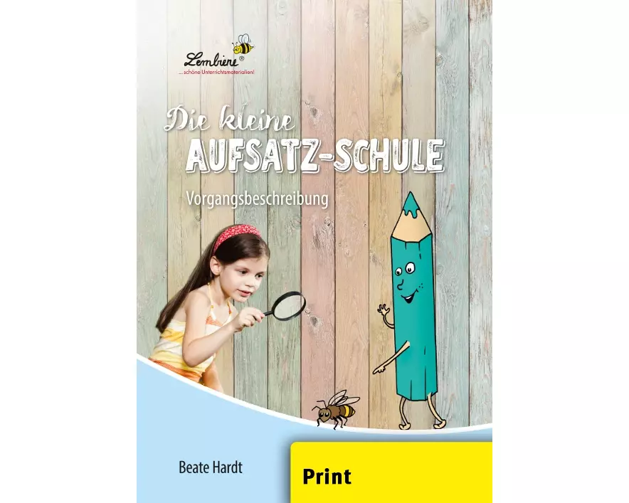 Die kleine Aufsatz-Schule: Vorgangsbeschreibung (PR)