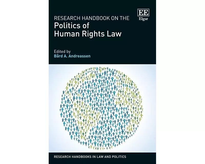 Research Handbook on the Politics of Human Rights Law