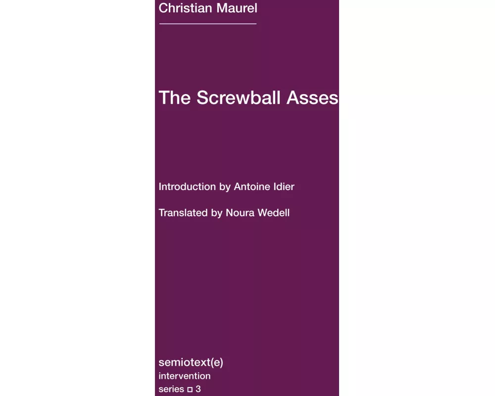 The Screwball Asses and Other Texts