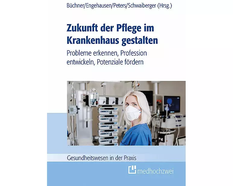 Zukunft der Pflege im Krankenhaus gestalten