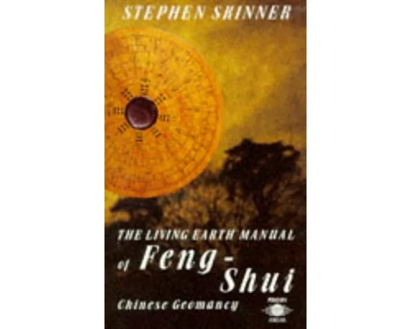 Living Earth Manual of Feng Shui