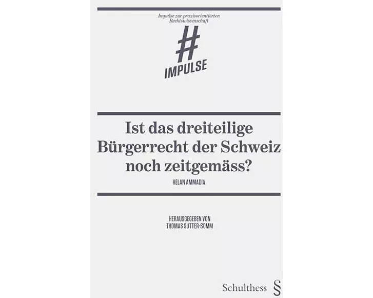 Ist das dreiteilige Bürgerrecht der Schweiz noch zeitgemäss?