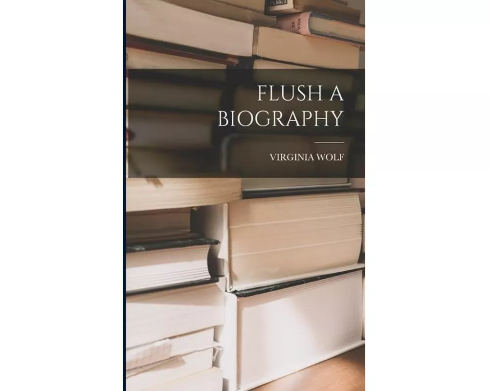 Flush a Biography