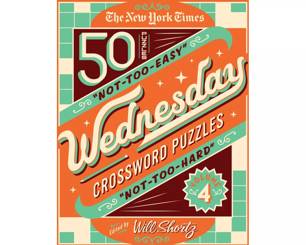 The New York Times Wednesday Crossword Puzzles Volume 4