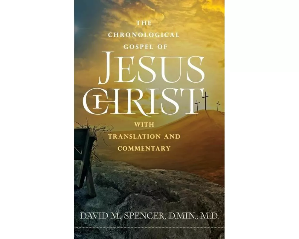 The Chronological Gospel of Jesus Christ