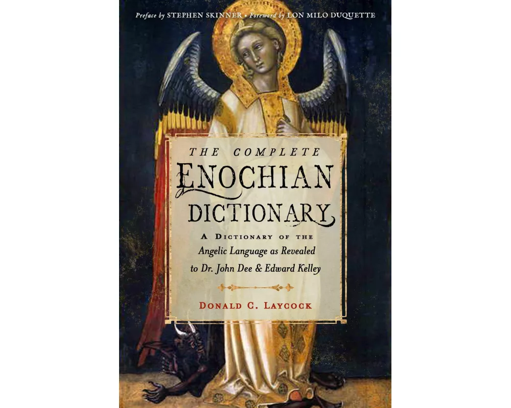 The Complete Enochian Dictionary