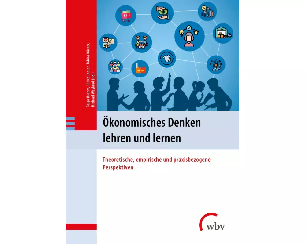 Ökonomisches Denken lehren und lernen