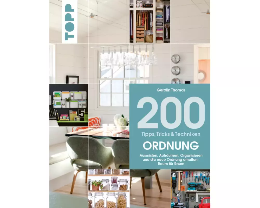 200 Tipps, Tricks und Techniken: Ordnung
