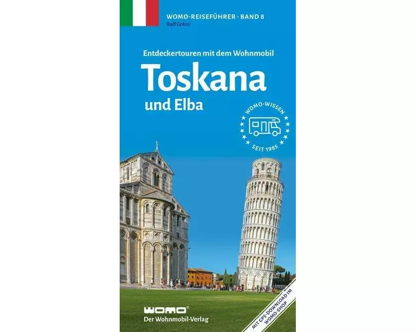 Entdeckertouren mit dem Wohnmobil Toskana und Elba