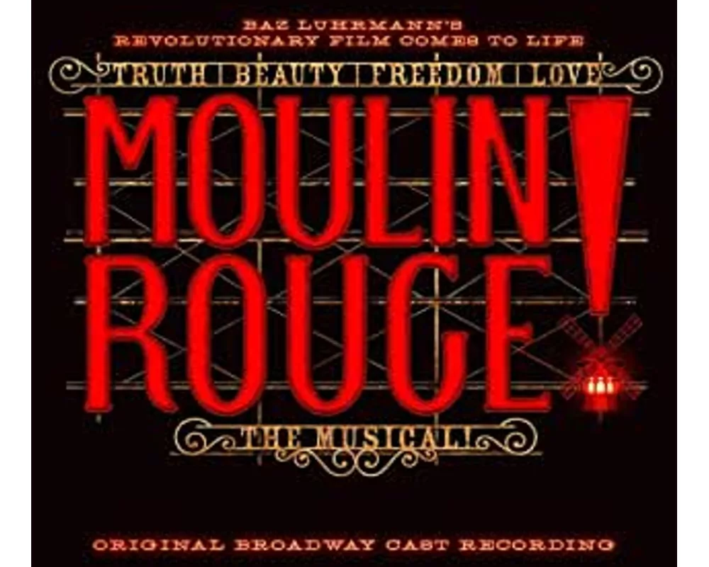 Moulin Rouge! The Musical (Original Broadway Cast)