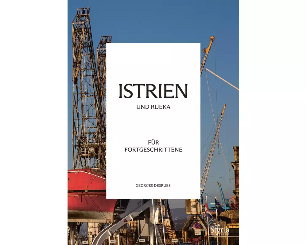 Istrien und Rijeka für Fortgeschrittene