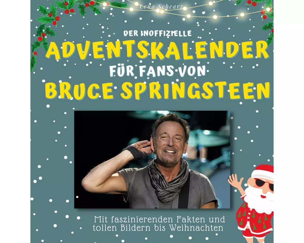 Der inoffizielle Adventskalender für Fans von Bruce Springsteen