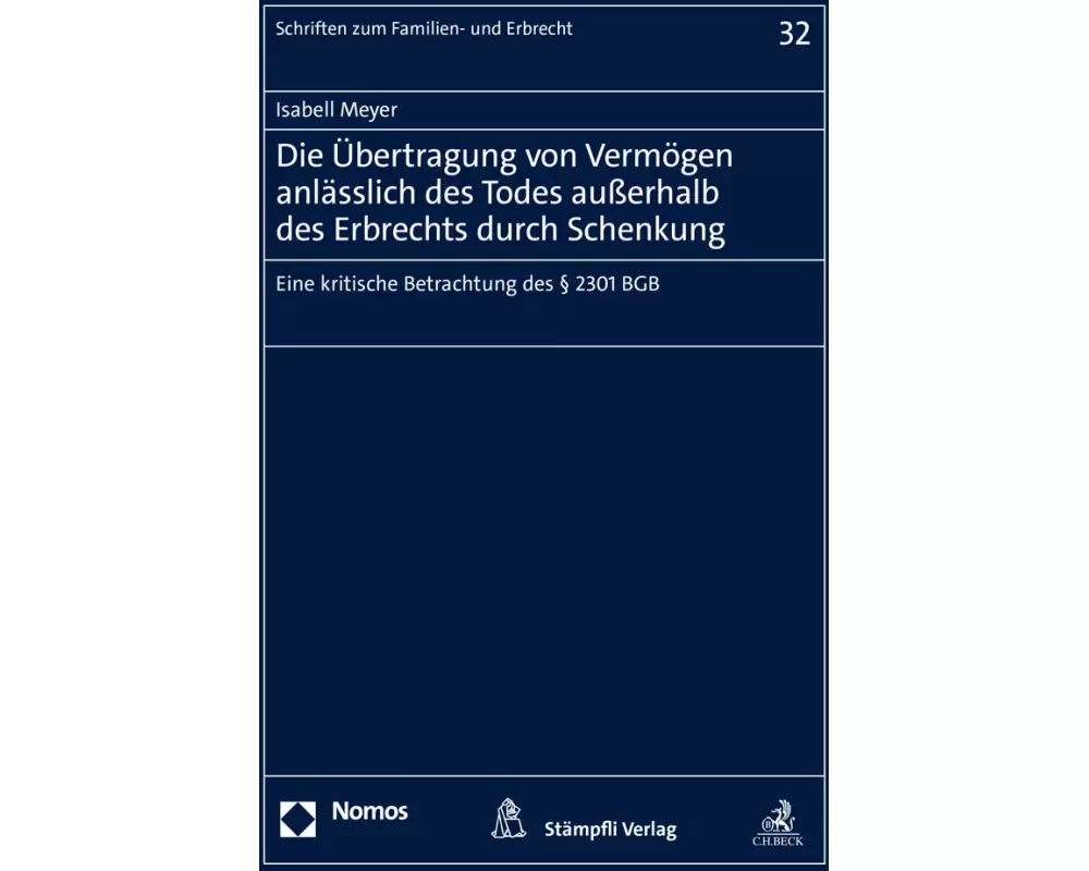 Die Übertragung von Vermögen anlässlich des Todes außerhalb des Erbrechts durch Schenkung