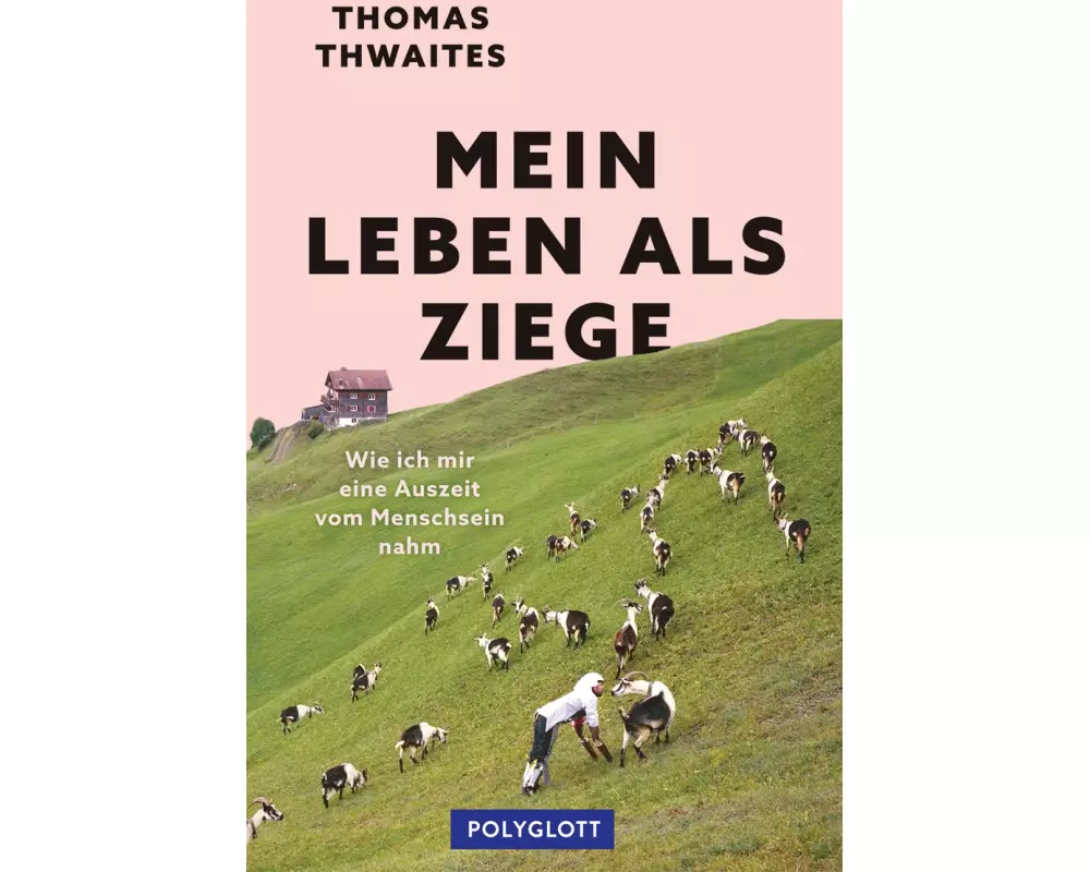 Mein Leben als Ziege