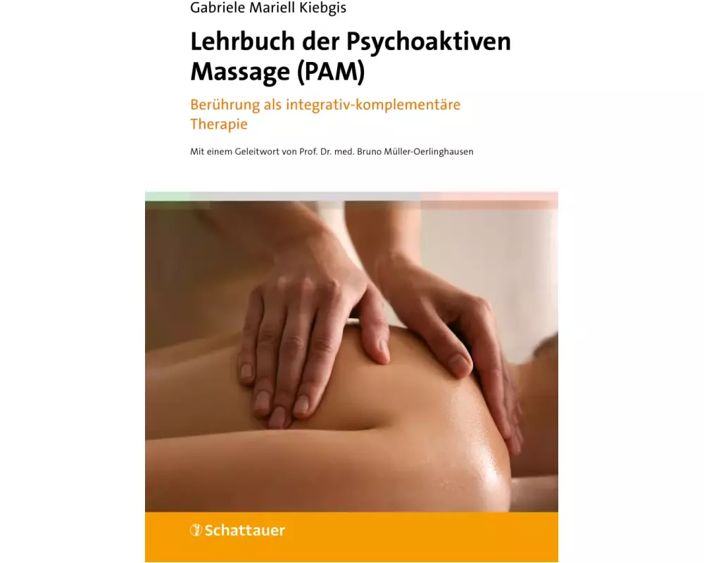 Lehrbuch der Psychoaktiven Massage (PAM)