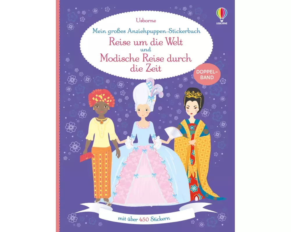 Mein großes Anziehpuppen-Stickerbuch: Reise um die Welt und Modische Reise durch die Zeit