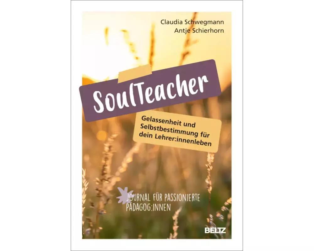 SoulTeacher - Gelassenheit und Selbstbestimmung für dein Lehrer:innenleben