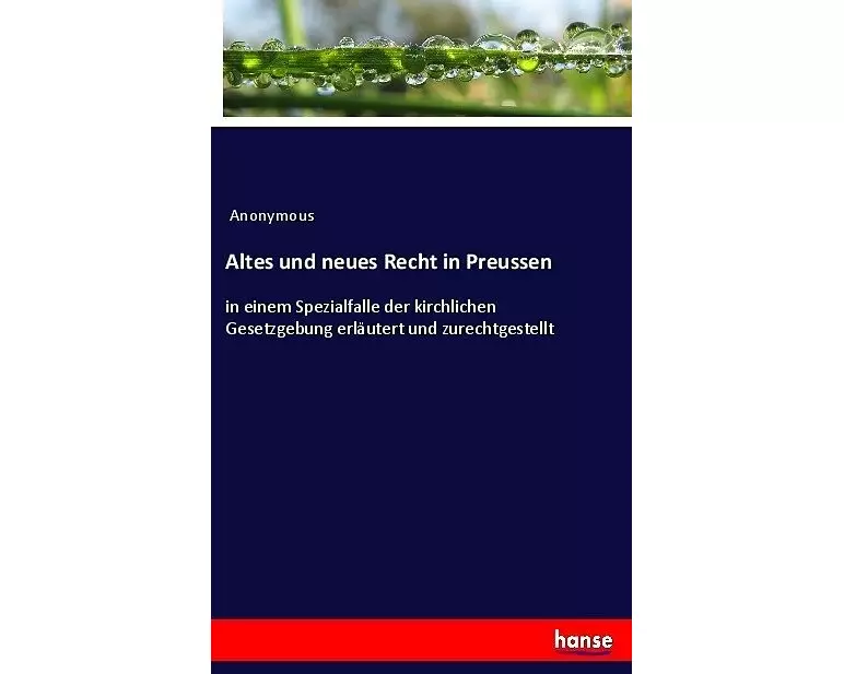 Altes und neues Recht in Preussen