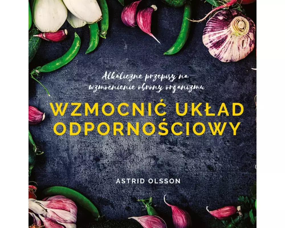 Wzmocni¿ uk¿ad odporno¿ciowy