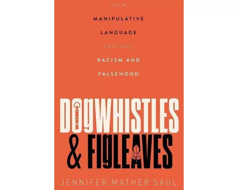 Dogwhistles and Figleaves