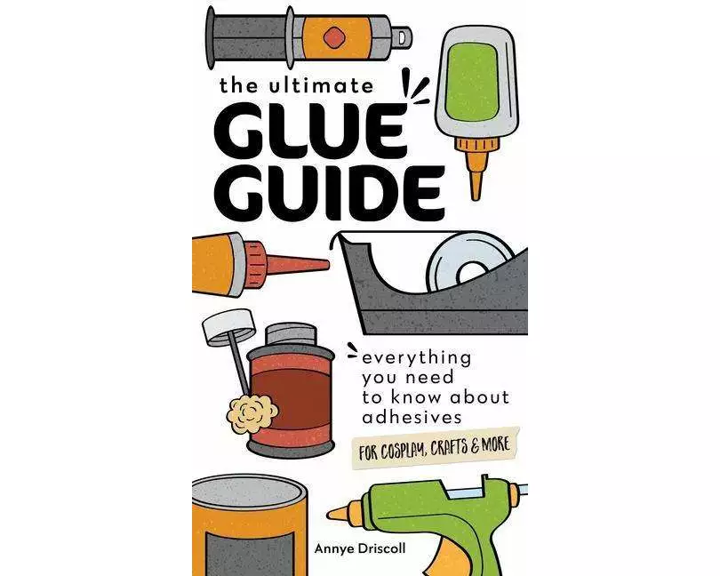 The Ultimate Glue Guide