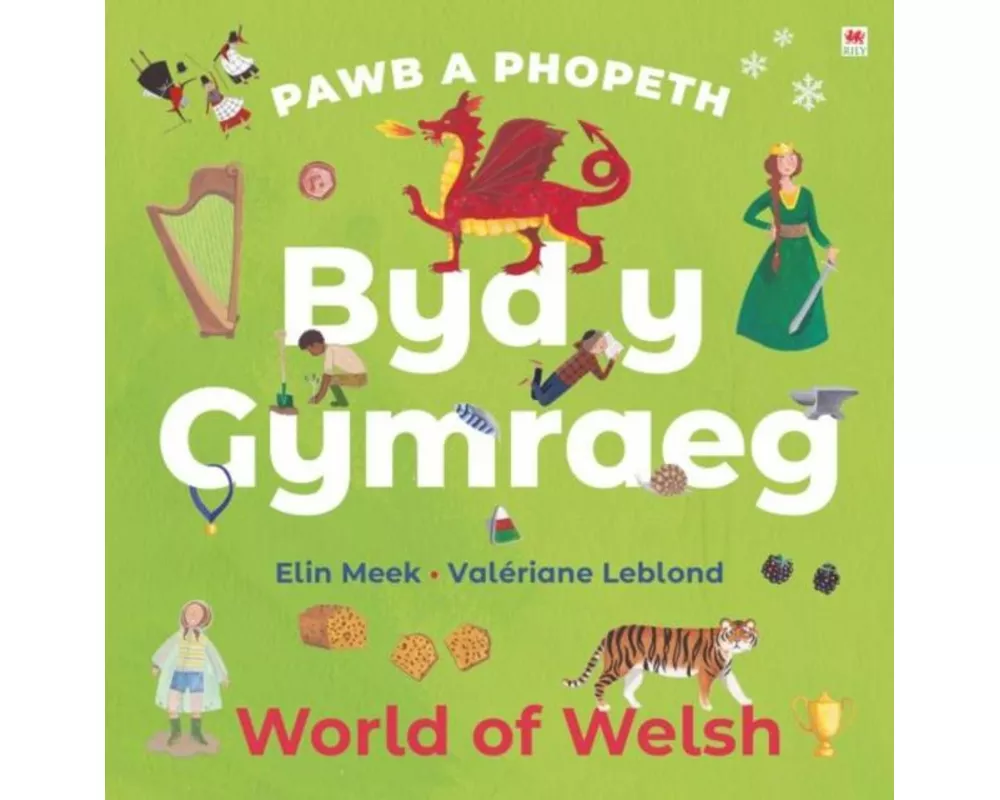 Pawb a Phopeth: Byd y Gymraeg / World of Welsh