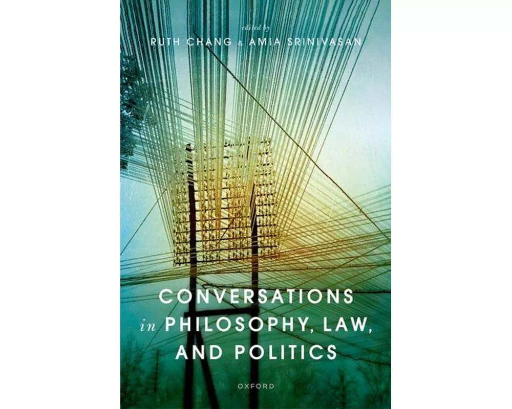 Conversations in Philosophy, Law, and Politics