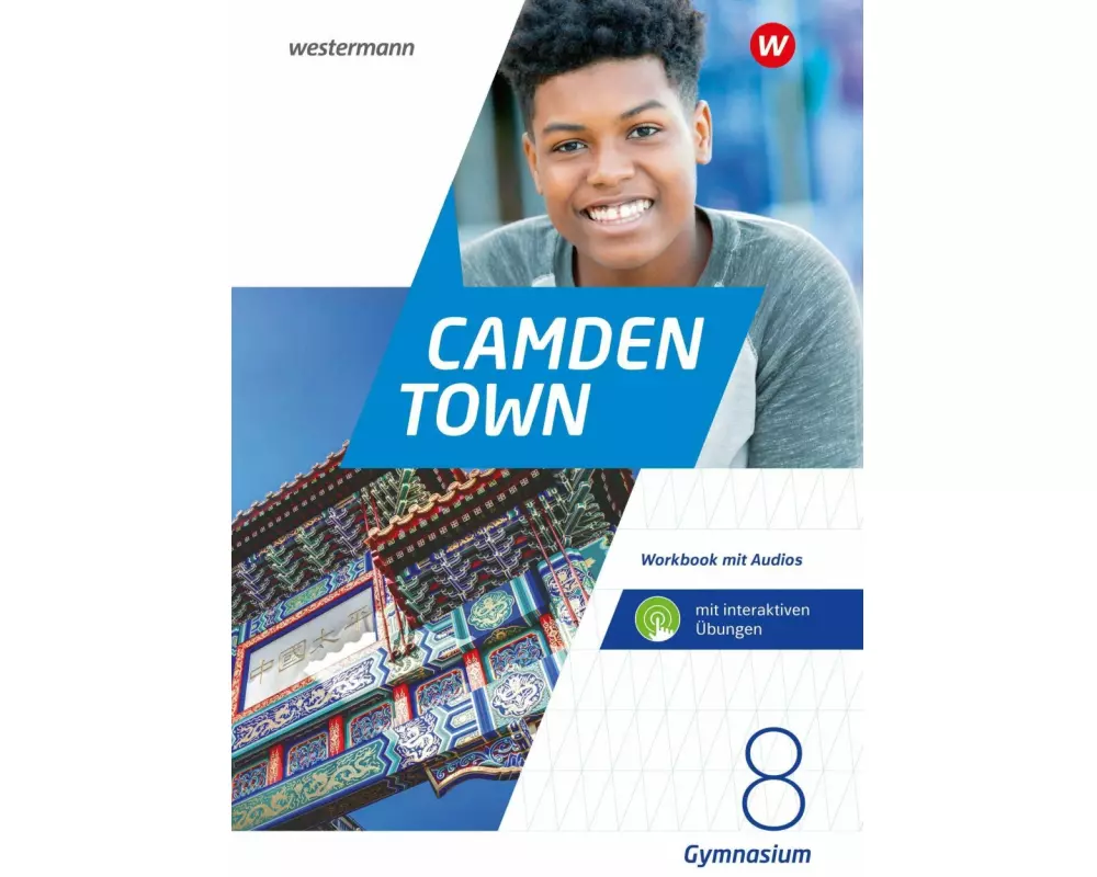 Camden Town 8. Workbook mit Audios und interaktiven Übungen. Allgemeine Ausgabe für Gymnasien