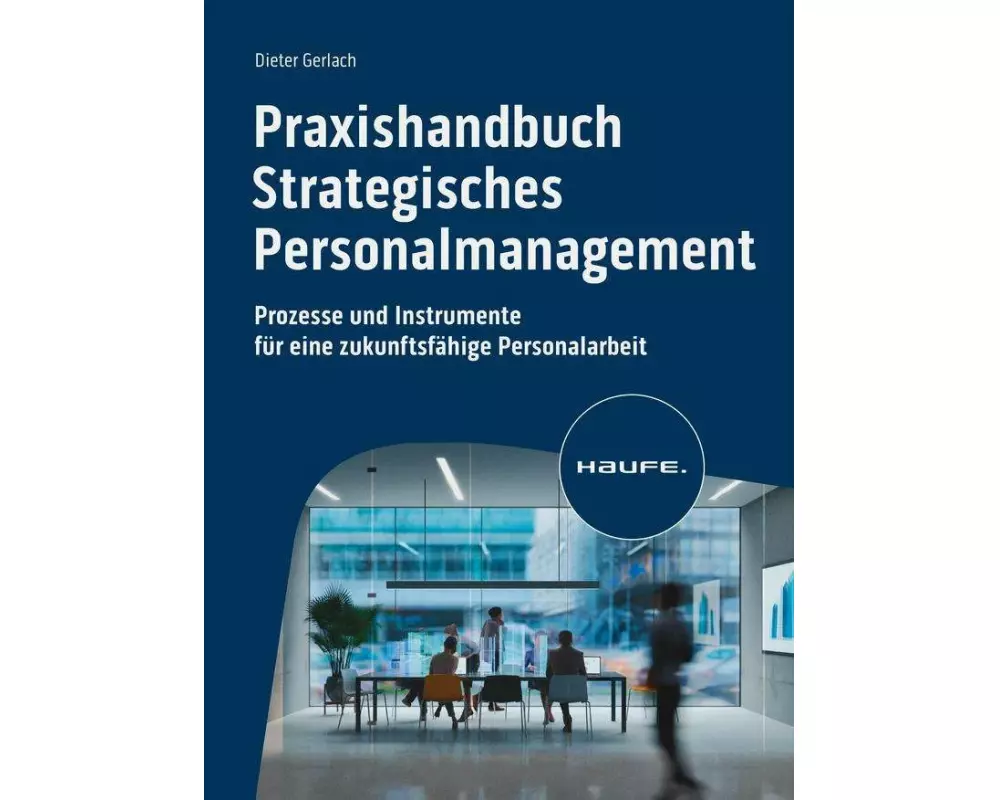Praxishandbuch Strategisches Personalmanagement