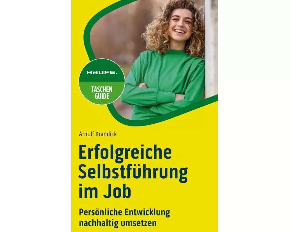 Erfolgreiche Selbstführung im Job