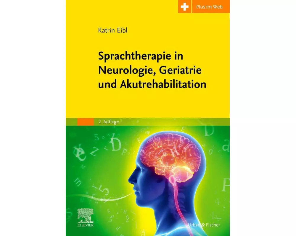 Sprachtherapie in Neurologie, Geriatrie und Akutrehabilitation